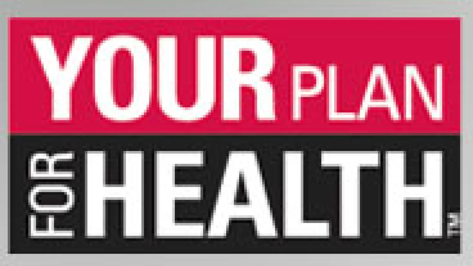 "Your Plan for Health" on red and black background