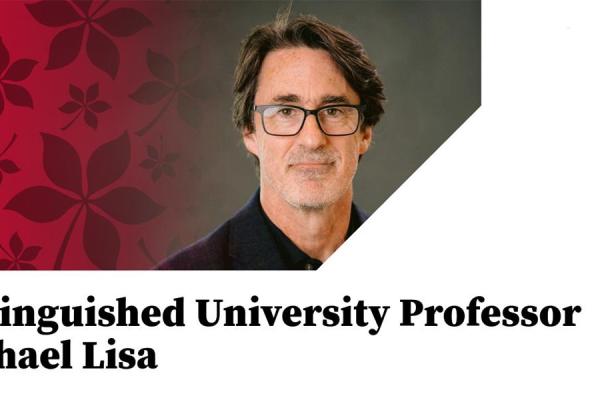 Mike Lisa headshot over "Distinguished University Professor"